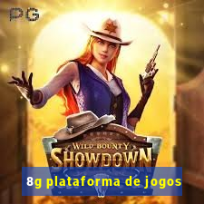 8g plataforma de jogos